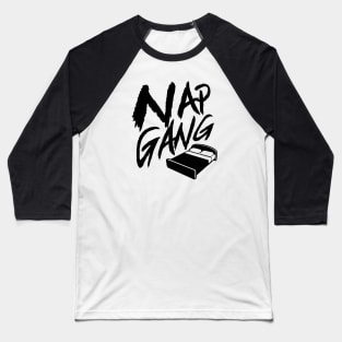 Nap Gang sleepy time shirt Baseball T-Shirt